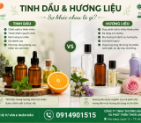 Tinh dầu và hương liệu khác nhau như thế nào? Hiểu đúng để lựa chọn phù hợp cho sản phẩm